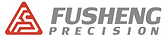 FUSHENG PRECISION CO., LTD.